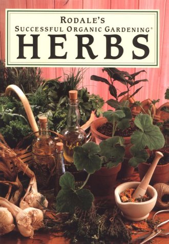Herbs (Rodale's Successful Organic Gardening)