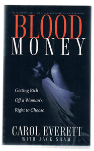 Blood Money: Getting Rich Off a Woman's Right to Choose