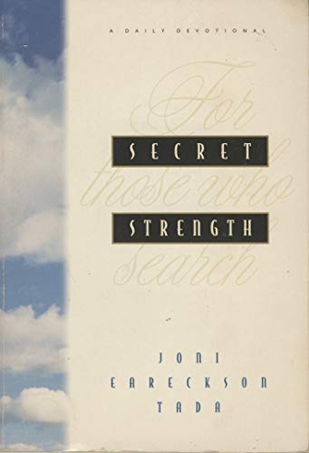 Secret Strength: For Those Who Search