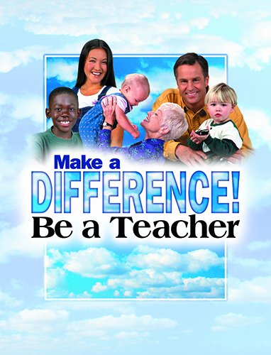 Make a Difference! Be a Teacher Student Guide