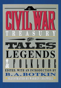 A Civil War Treasury of Tales, Legends and Folklore