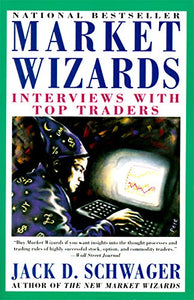 Market Wizards: Interviews With Top Traders