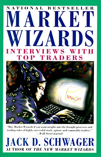 Market Wizards: Interviews With Top Traders