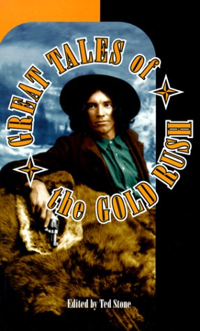 Great Tales of the Gold Rush (The Cowboys)