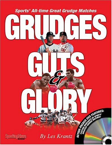 Grudges, Guts, Glory: Sports' All-time Great Grudge Matches