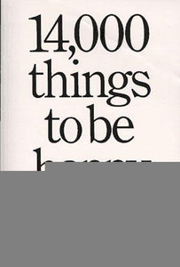 14,000 Things To Be Happy About