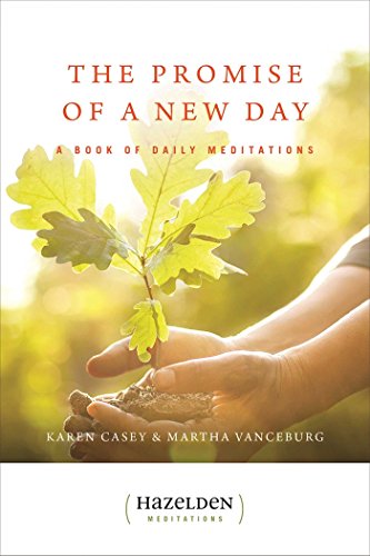 The Promise of a New Day: Meditations for Reflection and Renewal (Hazelden Meditations)