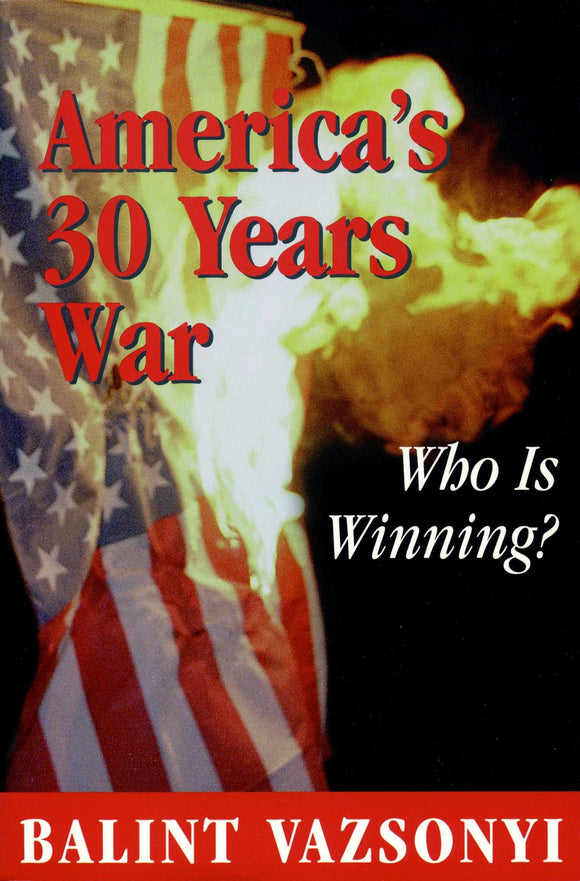 America's 30 Years War: Who Is Winning?