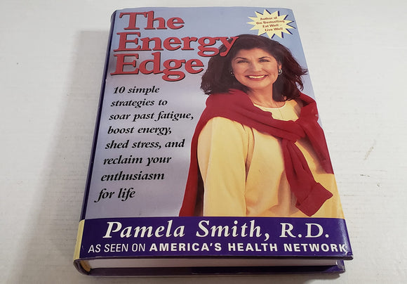 The Energy Edge: How To Keep Pace With Your Life