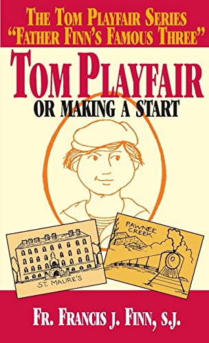 Tom Playfair: Or Making a Start