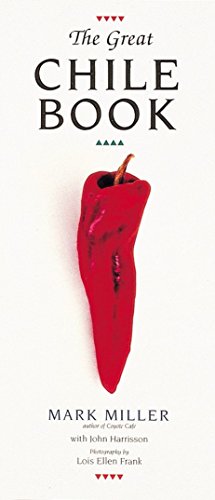 The Great Chile Book: [A Cookbook]