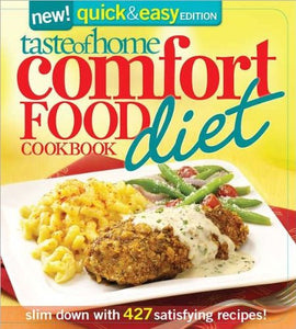 Taste Of Home Quick & Easy Comfort Food Diet Cookbook "Slim Down with 380 Satisfying Recipes"