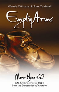 Empty Arms: Remembering the Unborn