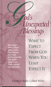 God's Unexpected Blessings: What to Expect from God When You Least Expect It