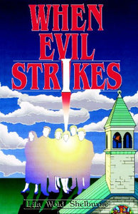 When Evil Strikes