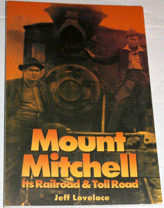 Mount Mitchell: Its Railroad and Toll Road