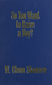 So You Want to Raise a Boy?