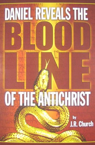 Daniel Reveals the Blood Line of the Antichrist