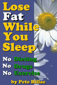 Lose Fat While You Sleep