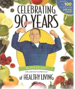 Celebrating 90 Plus Years of Healthy Living