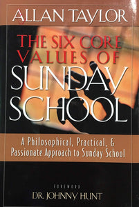 The Six Core Values of Sunday School