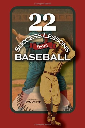 22 Success Lessons From Baseball