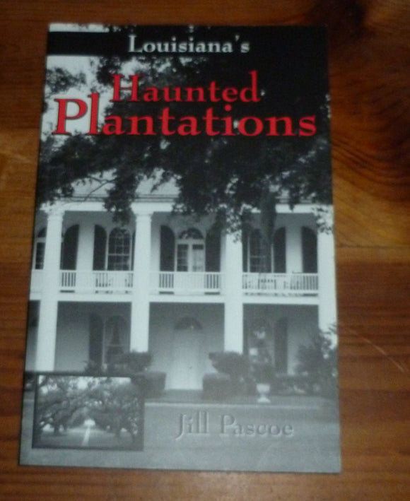 Louisiana's Haunted Plantations