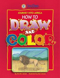 Journey Into Africa How to Draw and Color