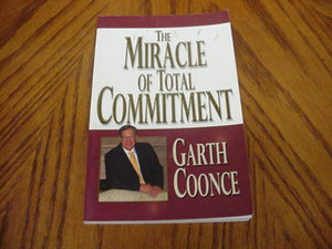 The Miracle of Commitment