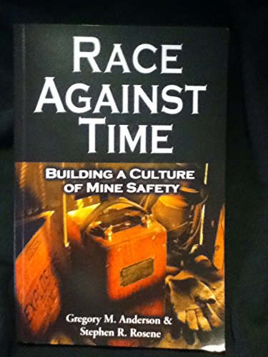 2008 Building A culture Of Mine Safety RACE AGAINST TIME