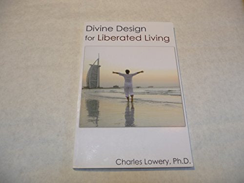 Divine Design for Liberated Living