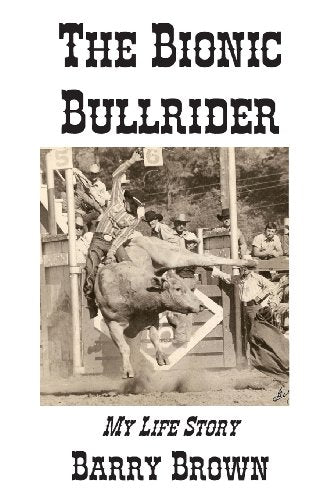 The Bionic Bullrider