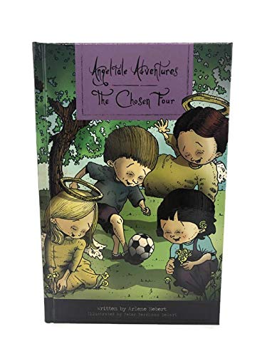 Angeltale Adventures: The Chosen Four Book 5