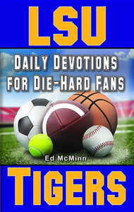 Daily Devotions for Die-Hard Fans LSU Tigers