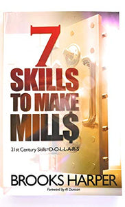 7 Skills to Make Mill$