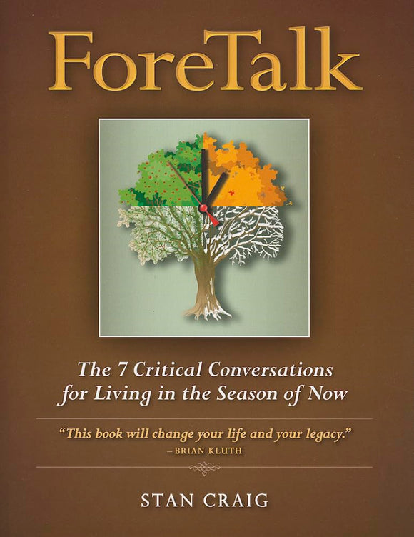 Foretalk: The 7 Critical Conversations for Living in the Season of Now