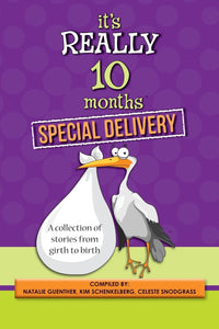 It's Really 10 Months Special Delivery