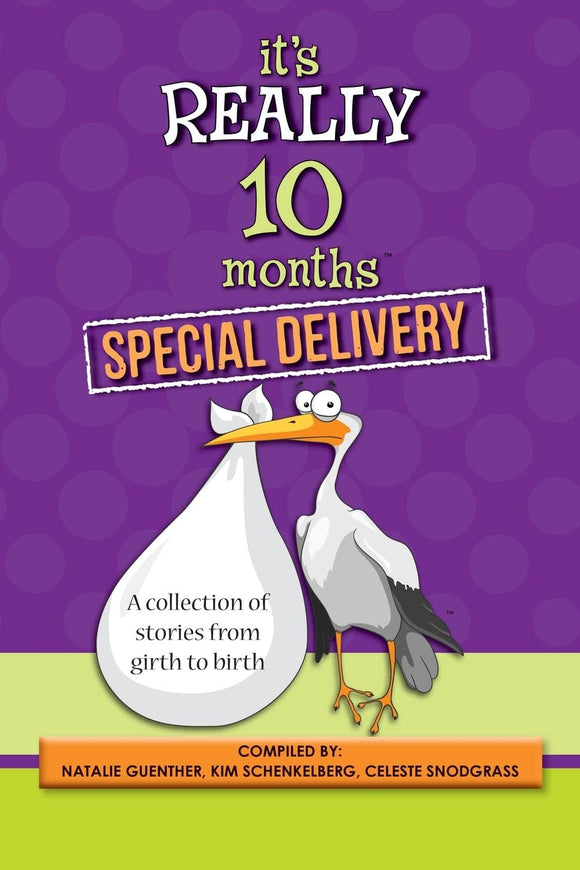 It's Really 10 Months Special Delivery