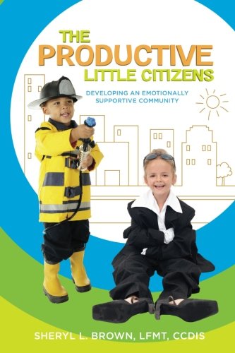 The Productive Little Citizens: Developing an Emotionally Supportive Community