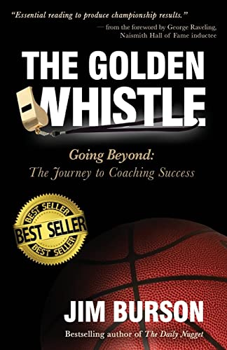 The Golden Whistle: Going Beyond: The Journey to Coaching Success