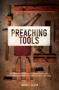 Preaching Tools: An Annotated Survey of Commentaries and Preaching Resources