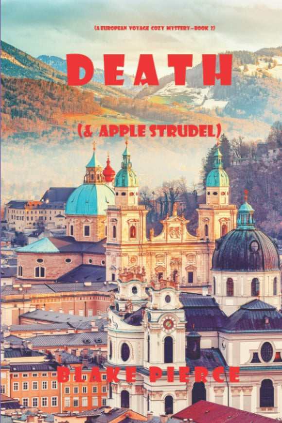 Death (and Apple Strudel) (A European Voyage Cozy Mystery—Book 2)