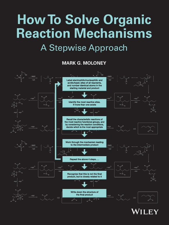 How To Solve Organic Reaction Mechanisms: A Stepwise Approach