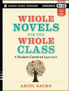 Whole Novels for the Whole Class: A Student-Centered Approach