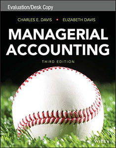 Managerial Accounting, 3e Evaluation Copy