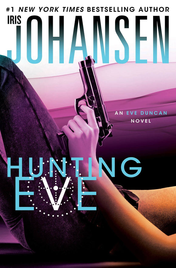 Hunting Eve: An Eve Duncan Novel
