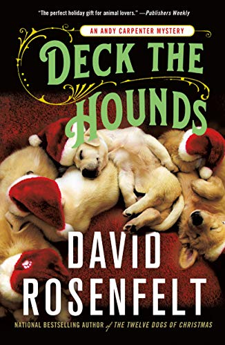 Deck the Hounds: An Andy Carpenter Mystery (An Andy Carpenter Novel, 18)