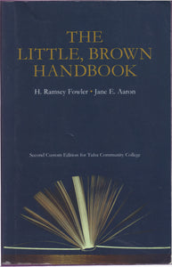 The Little Brown Handbook (Second Custom Edition for Tulsa Community College)