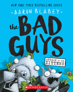 The Bad Guys in Attack of the Zittens (The Bad Guys #4) (4)