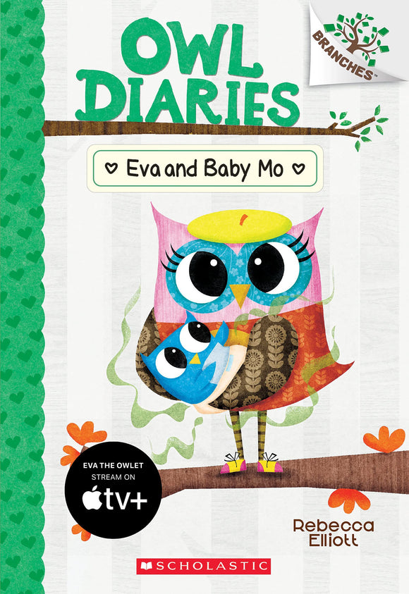 Eva and Baby Mo: A Branches Book (Owl Diaries 10): Volume 10 (Owl Diaries)